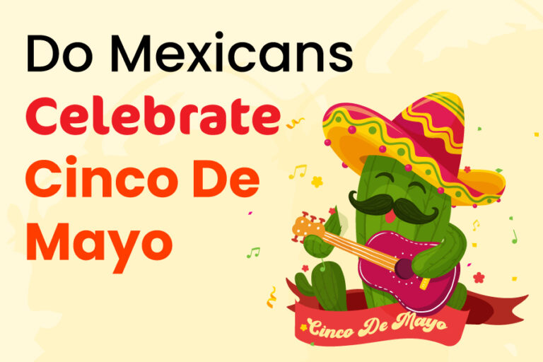 do-mexicans-celebrate-cinco-de-mayo-understanding-the-significance-and